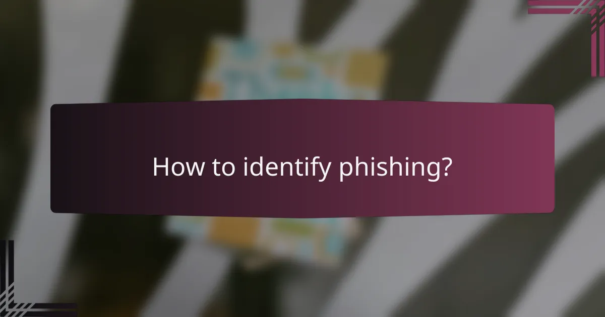 How to identify phishing?