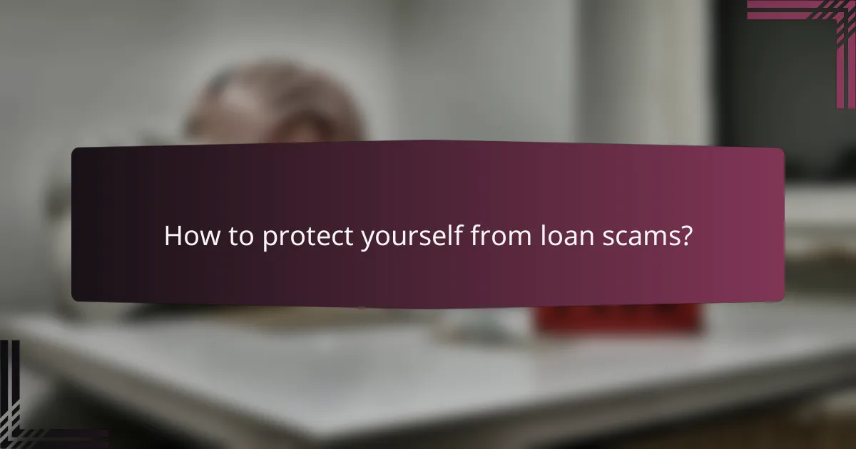 How to protect yourself from loan scams?